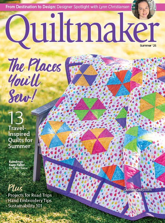 Quiltmaker Summer 2025 Print Issue