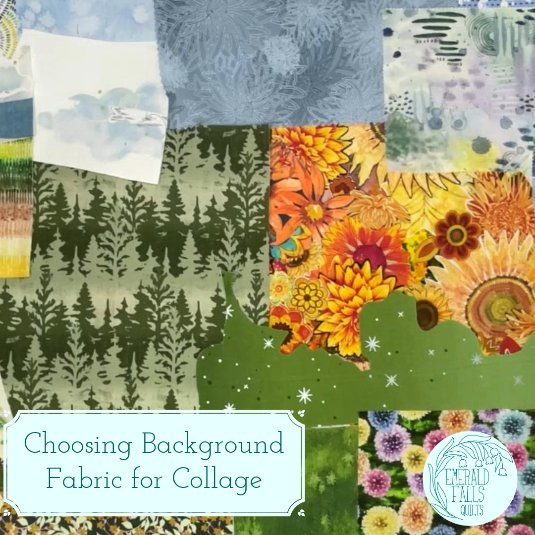 Choosing Background Fabric for Collage